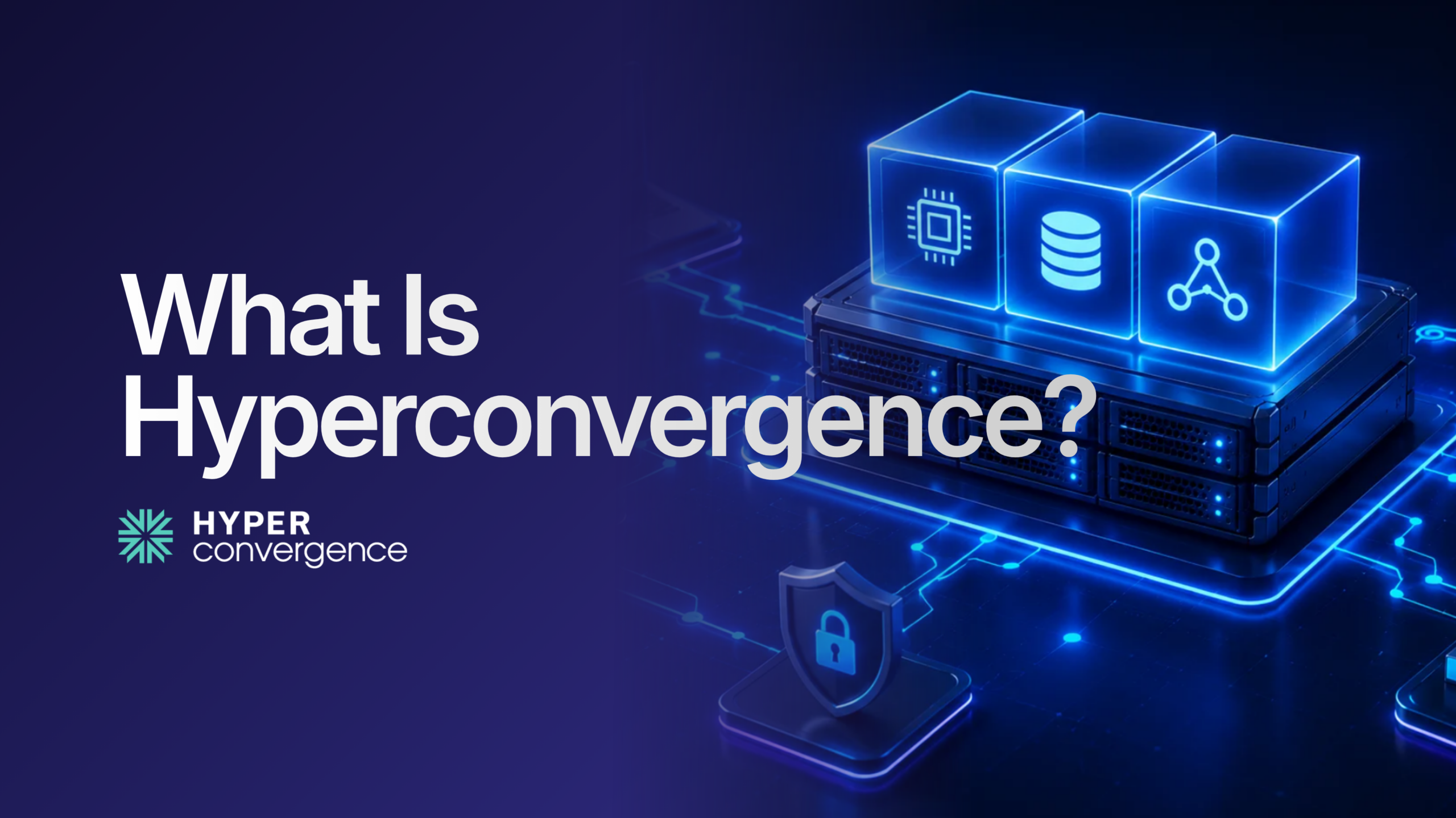 What Is Hyperconvergence