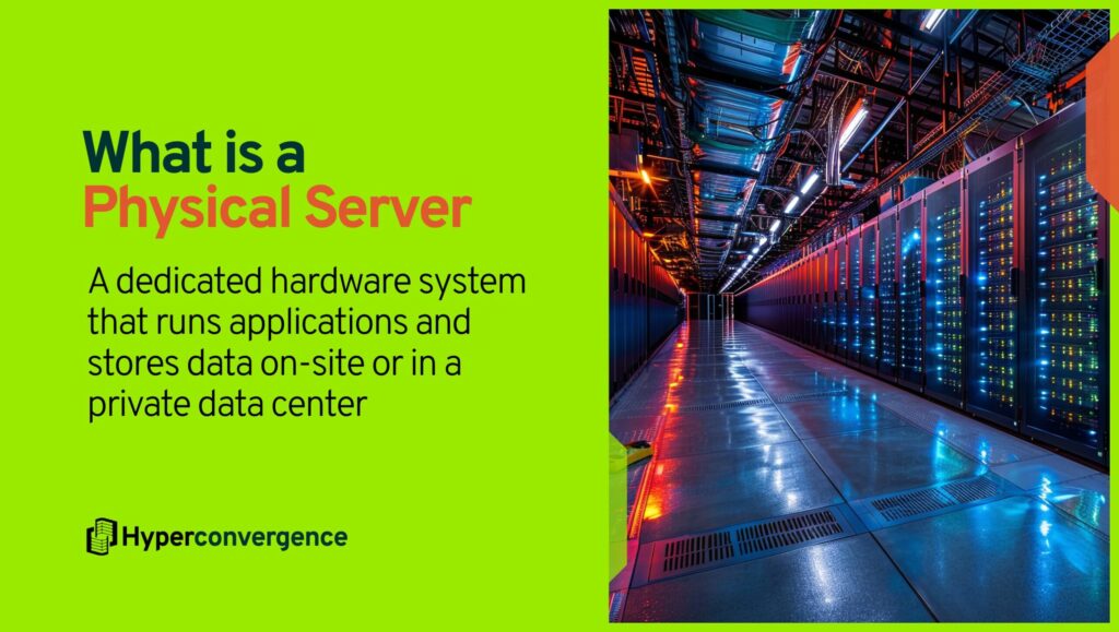 What is a Physical Server?