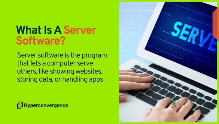 What is a Server Software? Definition, Types, & Examples - Hyper ...