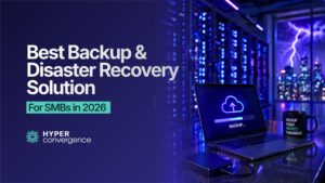 Best Backup & Disaster Recovery Solutions for SMBs