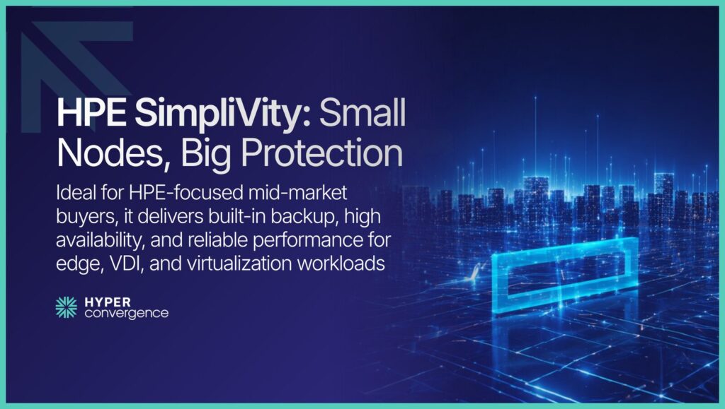 HPE SimpliVity: Small Nodes, Big Protection